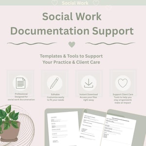 May include: A light pink graphic with the text "Social Work Documentation Support." The image includes icons and text describing templates and tools for social work documentation, client care, and easy customization.