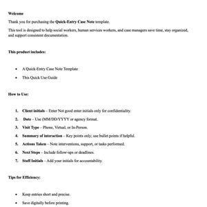 Peut inclure: Un document blanc intitul&eacute; "Quick Use Guide" et "Quick-Entry Case Note". Le document fournit des instructions pour l'utilisation d'un mod&egrave;le de note de cas, y compris des sections sur les initiales du client, la date, le type de visite et les actions entreprises.