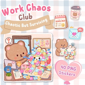 May include: A digital sticker set titled Work Chaos Club Chaotic But Surviving featuring brown bear and white rabbit characters in office settings with sticky notes, a laptop, coffee cup, calendar, and email icons on a light blue checkered background.
