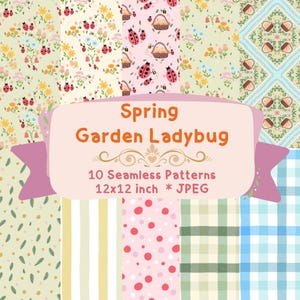 Pode incluir: Dez padrões sem costura com um tema de jardim primaveril, com joaninhas, flores e elementos de jardim. Cada padrão mede 30,48 x 30,48 cm. A imagem inclui uma faixa que diz "Spring Garden Ladybug".