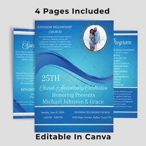 May include: A blue church anniversary flyer with the text "4 Pages Included" at the top. The flyer includes the text "Kingdom Fellowship Church" and "25th Church Anniversary Celebration". The flyer also includes the text "Honoring Presents Michael Johnson & Grace".