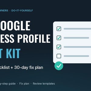 May include: A digital graphic titled DIY GOOGLE BUSINESS PROFILE AUDIT KIT with the text 33-point checklist + 30-day fix plan. It features a white checklist icon with green checkmarks and a light blue location pin on a dark background.