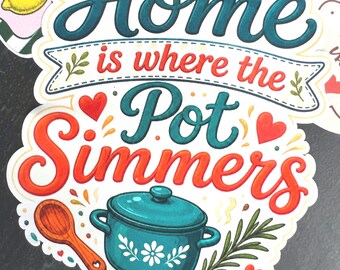 Home Is Where the Pot Simmers Sticker | Cozy Kitchen Sticker | Simmer Pot Sticker Bundle | Fall Packaging Stickers, Thanksgiving stickers