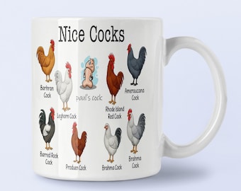 May include: White ceramic mug with the text "Nice Cocks" and illustrations of various rooster breeds. The mug features colorful images of different roosters, including Barhran, Leghorn, and Rhode Island Red Cocks.