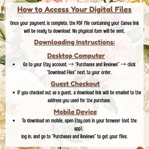 May include: Cream-colored digital download instructions with floral accents. Text includes "How to Access Your Digital Files" and instructions for downloading on desktop, guest checkout, and mobile devices. No physical item is sent.