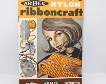Nylon Ribboncraft, Arbee instruction book, vintage craft, 1967