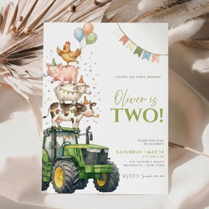 May include: A birthday invitation card featuring a green tractor topped with a stack of a cow, sheep, pig, and chicken wearing party hats and holding balloons. The text reads: CALLING ALL PARTY ANIMALS! Oliver is TWO! SATURDAY MAY 14 2 O'CLOCK PM.