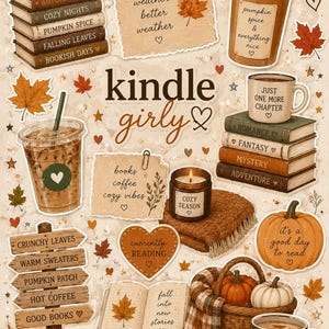 May include: A collection of autumn-themed stickers featuring stacks of books, a pumpkin spice latte, a candle, a signpost with seasonal phrases, a basket with pumpkins and a plaid scarf, and text including "kindle girly" and "sweater weather".