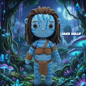May include: A crocheted Jake Sully doll from Avatar, with a blue and white striped body, brown dreadlocks, and a brown top and loincloth. The doll is set against a fantasy forest backdrop with the text "JAKE SULLY".