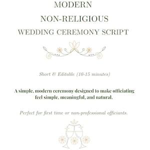 May include: A white background features text that reads "MODERN NON-RELIGIOUS WEDDING CEREMONY SCRIPT." The text is in a dark green font. The image also includes the text "Short & Editable (10-15 minutes)." and "Instant Download • Fully editable • Printable."