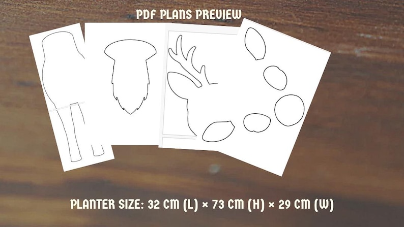 May include: A preview of PDF plans for a planter, featuring outlines of deer and other shapes. The text "PDF PLANS PREVIEW" is at the top. The planter size is 32 cm (L) x 73 cm (H) x 29 cm (W).