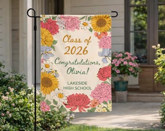 Floral Graduation Garden Flag, Class of 2026 Personalized Yard Flag, Custom Name Graduation Flag, High School Grad Decor, Senior 2026 Decor