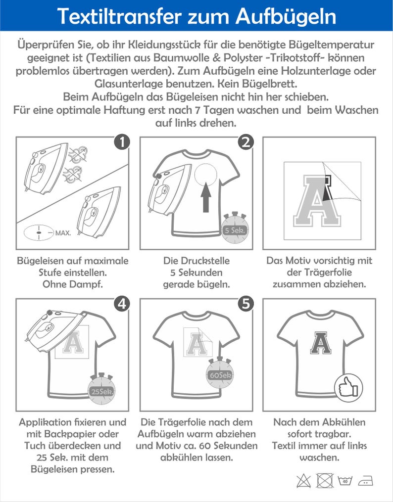 K&ouml;nnte beinhalten: Anleitung zum Aufbringen eines Textiltransfers auf Kleidung mit einem B&uuml;geleisen. Die Schritte umfassen das Einstellen des B&uuml;geleisens auf die h&ouml;chste Stufe, das B&uuml;geln des Designs f&uuml;r 5 Sekunden und das Abziehen der Tr&auml;gerfolie. Das Bild zeigt ein T-Shirt mit dem Buchstaben "A".