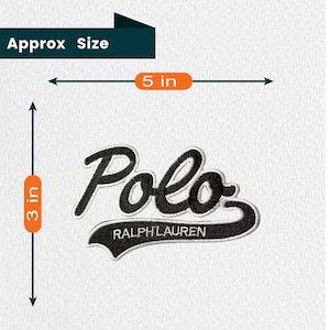 May include: A black and white embroidered patch featuring the script text Polo with Ralph Lauren written underneath in a stylized tail. The patch measures approximately 5 inches in width and 3 inches in height as indicated by the visible markers.