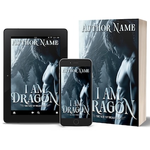 以下が含まれることがあります： 「I AM DRAGON」のタイトルと「AUTHOR NAME」が上部に表示された本の表紙、タブレット、スマートフォン。表紙のイラストは、グレーと白の色合いで人物とドラゴンを描いています。この本はファンタジー小説です。