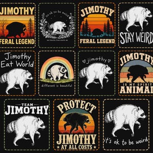 May include: A collection of graphic designs featuring raccoons with text including The Viral Trash Panda Raccoon Jimothy Memes, Feral Legend, Stay Weird, Jimothy Eat World, different is beautiful, Is My Spirit Animal, Team Jimothy, and Protect Jimothy At All Costs.
