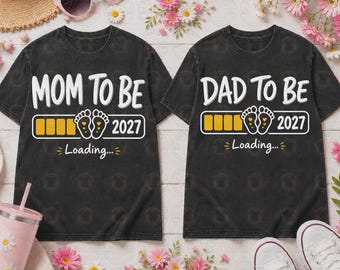 Mom To Be Dad To Be 2027 PNG, Pregnancy Announcement PNG, Matching New Parents 2027 Sublimation Shirt Design, Mom Dad Baby Loading PNG