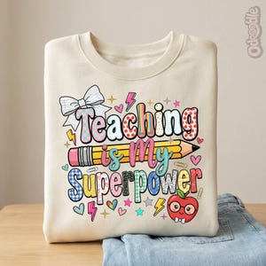 Teaching Is My Superpower Shirt PNG • Teacher Appreciation Graphic PNG • Chalk Style School Design • DTF Sublimation Digital Download