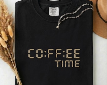 Coffee Time T-Shirt, Minimalist Text Coffee Lover Tee