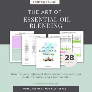 May include: A printable guide titled "The Art of Essential Oil Blending" with 28 pages. The guide includes recipes, oil notes, and blending by category. The cover features a watercolor background with a variety of essential oil bottles.