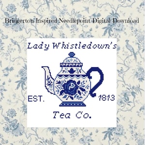 Può includere: Download digitale di un motivo a punto croce ispirato a Bridgerton. Il design presenta una teiera blu e bianca con il testo "Lady Whistledown's Tea Co. EST. 1813" su uno sfondo floreale.