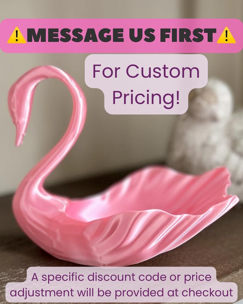 May include: A glossy pink swan-shaped dish with a curved neck and a shell-like body. The image includes text that reads: MESSAGE US FIRST For Custom Pricing! A specific discount code or price adjustment will be provided at checkout.