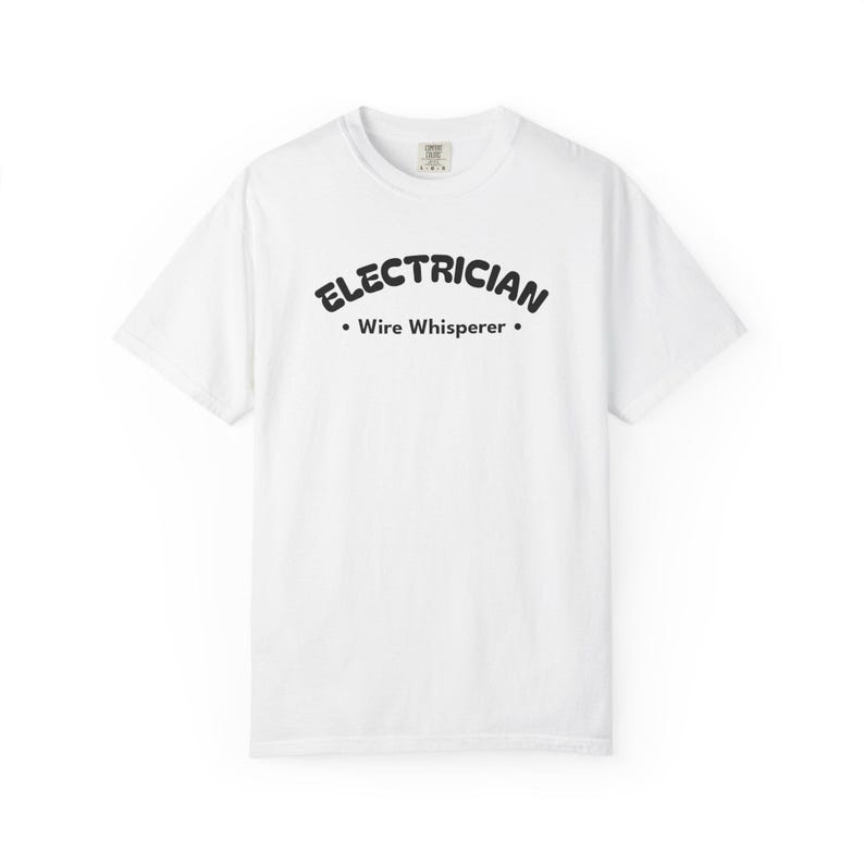 Electrician Wire Whisperer - Tradesman Shirt - Electrical Worker Tee - Funny Electrician Gift - Black Text image 1