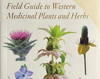 Western Medicinal Plants and Herbs - Peterson Field Guides