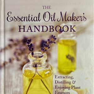 The Essential Oil Maker's Handbook image 1