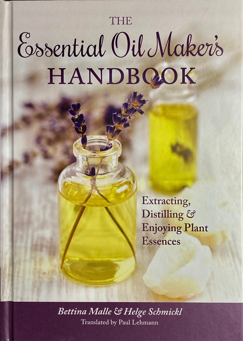 The Essential Oil Maker's Handbook image 1