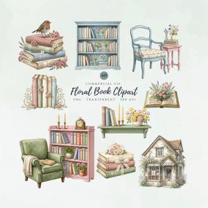 Op de afbeelding: Een verzameling aquarelillustraties met boeken, boekenplanken, bloemstukken, een groene fauteuil en een klein huisje. De tekst luidt 40 COMMERCIAL USE Floral Book Clipart PNG TRANSPARENT 300 DPI. Deze afbeeldingen tonen diverse objecten met een leesthema.