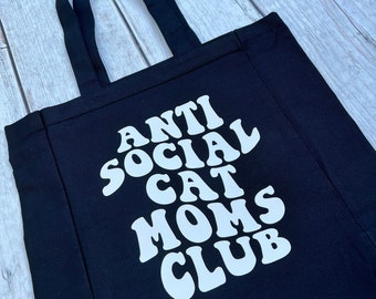 Antisocial Cat Moms Club Tote Bag - Funny Cat Mom Tote Bag - Cat Rescue Carry All Reusable Tote