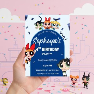 May include: A birthday party invitation featuring the Powerpuff Girls. The invitation is white with a blue arch containing the name "Sophiya's" and details for the party, including the date, time, and location. The Powerpuff Girls characters are featured on the invitation.