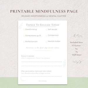 Op de afbeelding: Afdrukbare mindfulnesspagina met de tekst: "Dingen om vandaag los te laten", inclusief overdenken, zelftwijfel en mentale rommel. Bevat formaten US Letter, A4, A5 en Half-letter. De pagina heeft ook prompts voor het kiezen van rust, compassie, focus en acceptatie.