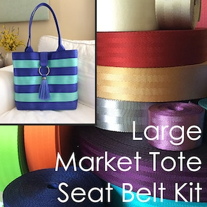 Kit: Seat Belt Tote, LARGE,  Market Tote, your choice of colors, sewing kit, seatbelt webbing, tote bag, quilt bag, personalized kit, diy,