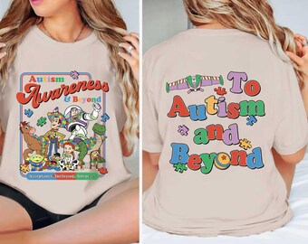 2-sided Toy Story To Autism and Beyond Shirt, Disneyland Toy Story Autism Awareness Shirt, Woody Buzz Lightyear Shirt, Disneyland Autism