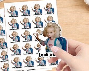 Look Who's 30 Stickers, Custom Age Photo Stickers, Birthday Photo Announcement Vinyl Decal, 2026 Funny Face Bottle Stickers