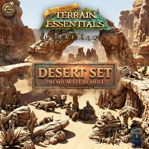 May include: A digital miniature terrain set titled Terrain Essentials Volume 1: Nature Desert Set Premium STL Bundle. The image displays a desert landscape with rock formations, cacti, a lizard, a skeleton, and palm trees in a sandy environment.