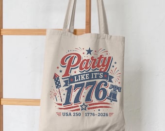 Party Like 1776 Tote Bag, USA 250 Patriotic Canvas Tote, Americana Celebration Bag, 4th of July Shopper Tote