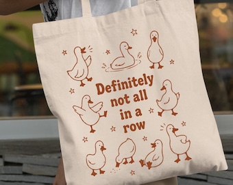 Borsa tote a forma di anatra, decisamente non tutte in fila, anatre divertenti, borsa tote in tela, regalo a forma di anatra, 100% cotone, regalo a forma di anatra divertente, borsa in tela