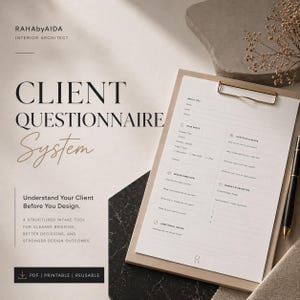 May include: A client questionnaire system for interior design. The image shows a clipboard with a questionnaire, a pen, and text that reads "Client Questionnaire System." The text also says "Understand Your Client Before You Design."