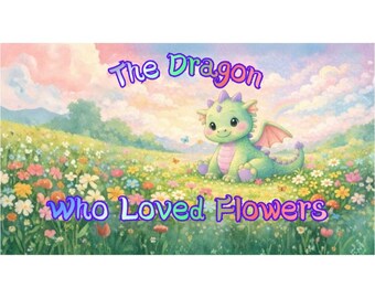 Dragon Who Loved Flowers Storybook – Gentle Children's PDF (Digital Download)
