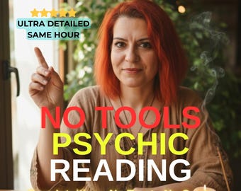No Tools Psychic Reading | Same Hour Intuitive Clairvoyant Insight | Love Career General Reading PDF