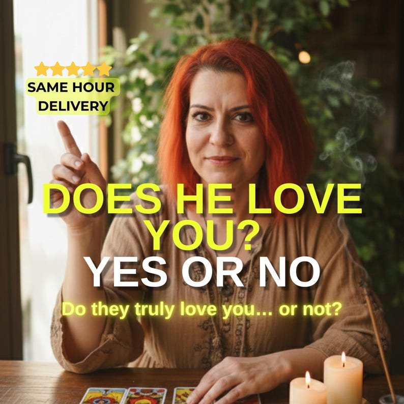 May include: An image featuring a woman with red hair, pointing upwards. Text overlay reads "DOES HE LOVE YOU? YES OR NO" and "Do they truly love you... or not?" with a "SAME HOUR DELIVERY" banner. Tarot cards and lit candles are visible.