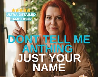 May include: A woman with red hair points upwards, with the text "DON'T TELL ME ANYTHING JUST YOUR NAME" in large blue letters. The image also includes the text "ULTRA DETAILED SAME HOUR" and lit candles.