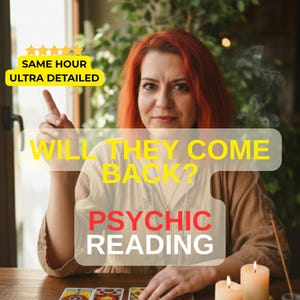 Puede incluir: Imagen de una lectura psíquica con una mujer pelirroja. El texto incluye "SAME HOUR ULTRA DETAILED", "WILL THEY COME BACK?" y "PSYCHIC READING". Cartas del tarot y velas encendidas sobre la mesa.
