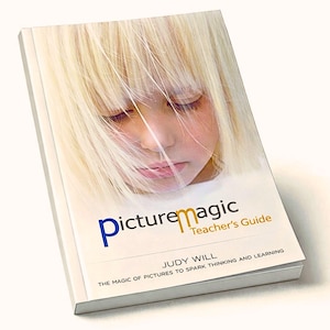 May include: A book titled "Picturemagic Teacher's Guide" by Judy Will. The cover features a close-up of a child with blonde hair. The title is in blue and yellow, with the subtitle "The Magic of Pictures to Spark Thinking and Learning."