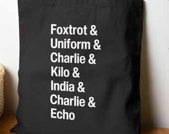 Foxtrot Uniform Charlie Kilo India Charlie Echo Tote Bag