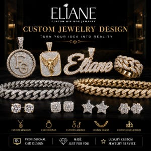 May include: A collection of custom jewellery including iced-out pendants, a cuban link ring, two cuban link bracelets, and four pairs of stud earrings in star, flower, and square shapes. Text reads ELIANE CUSTOM HIP HOP JEWELRY CUSTOM JEWELRY DESIGN.