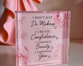 Makeup Lover Geschenk Acrylblock, Beauty Room Decor Zeichen, Makeup Artist Schreibtisch Dekor, Eitelkeit Motivation Plaque, Pink Makeup Room Acryl Zeichen